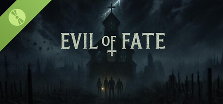 Evil Of Fate:Demo