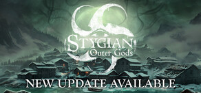 Stygian: Outer Gods