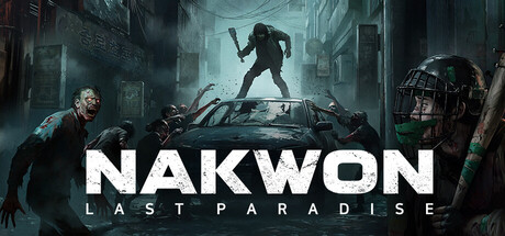 NAKWON: LAST PARADISE