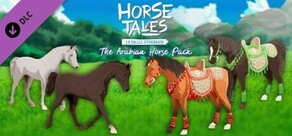 The Arabian Horse Pack - Horse Tales : La Vallée d'Emeraude