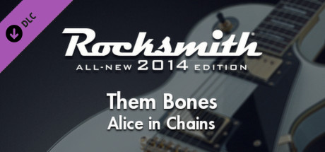 Rocksmith® 2014 – Alice in Chains - “Them Bones” banner image