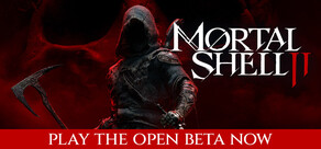 Mortal Shell II