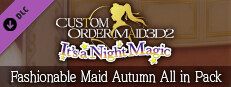 CUSTOM ORDER MAID 3D2 It's a Night Magic Fashionable Maid Autumn All in Pack game capsule image