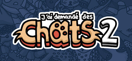 J'ai demandé des chats 2