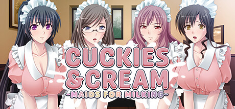 Cuckies & Cream: Maids for Milking crack status