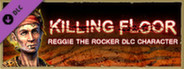 Killing Floor - Reggie the Rocker Character Pack