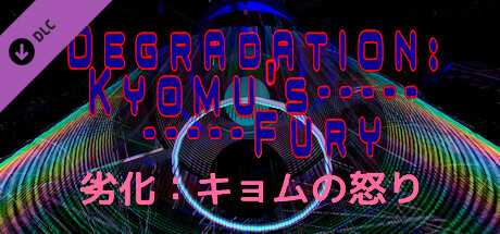 Degradation: Kyomu's Fury - 劣化：キョムの怒り Steam Charts and Player Count Stats