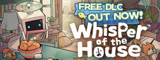 Whisper of the House