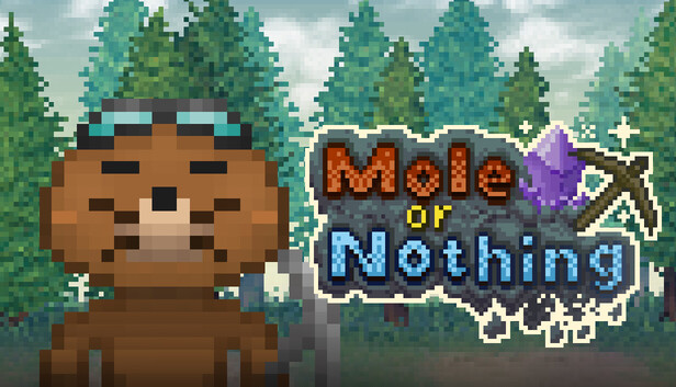 Mole or Nothing