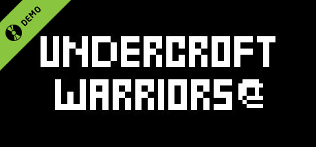 Undercroft warriors Demo cover art