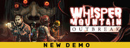 Whisper Mountain Outbreak Demo