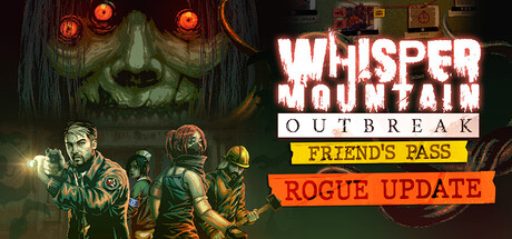 Whisper Mountain Outbreak Friend's Pass