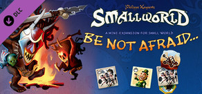Small World - Be not Afraid...
