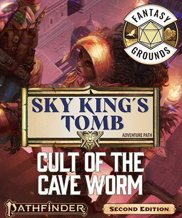 Fantasy Grounds - Pathfinder 2 RPG - Sky King's Tomb AP 2: Cult of the Cave Worm