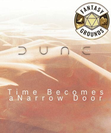 Fantasy Grounds - Dune: Time Becomes a Narrow Door