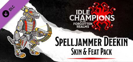 Idle Champions - Spelljammer Deekin Skin & Feat Pack banner image