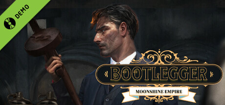 Bootlegger: Moonshine Empire Demo banner