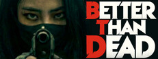 Better Than Dead