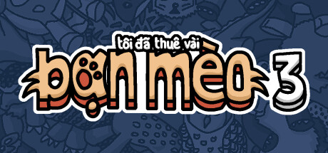 Tôi đã thuê vài bạn mèo 3 