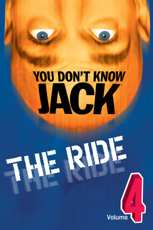 Cover art of YOU DON'T KNOW JACK Vol. 4 The Ride