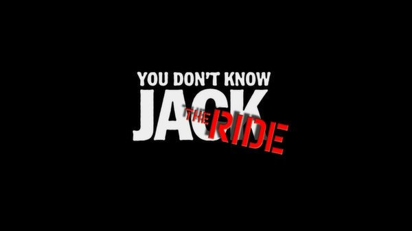 YOU DON'T KNOW JACK Vol. 4 The Ride