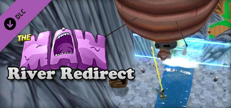 The Maw: River Redirect banner image