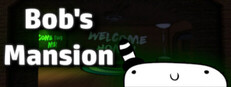 Bob's Mansion
