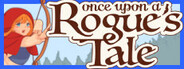 Once Upon a Rogue's Tale