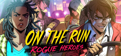 On the Run: Rogue Heroes