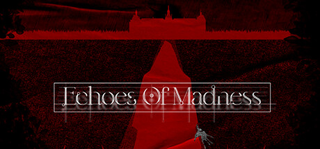 Echoes of Madness banner