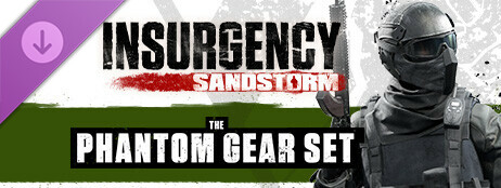 Insurgency: Sandstorm - Phantom Gear Set cover art