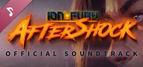 Ion Fury: Aftershock Soundtrack banner image