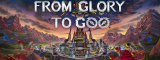 From Glory To Goo game cover
