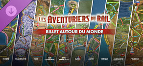 Les Aventuriers du Rail®: Billet autour du monde
