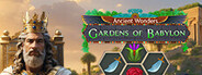 Ancient Wonders: Gardens of Babylon