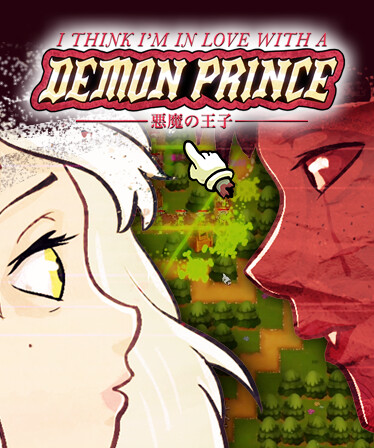 I Think I'm in Love with a Demon Prince