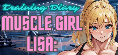 Muscle Girl Lisa: Training Diary steam charts