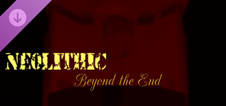 [Neolithic]Beyond the End