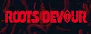 Roots Devour