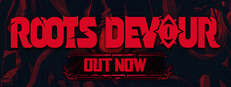 Roots Devour