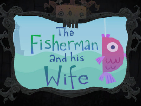 Episode 3 - The Fisherman and His Wife