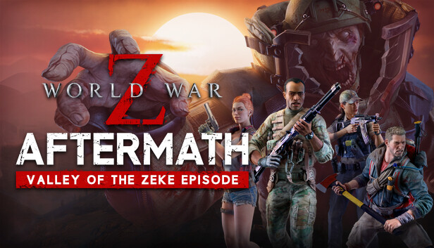 在 Steam 上购买 World War Z: Aftermath - Valley of the Zeke Episode 立省 25%