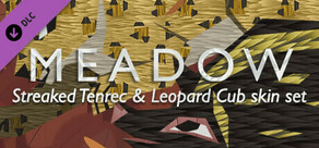 Meadow: DLC de set de aspectos de tenrec listado y cachorro de leopardo