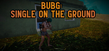 BUBG Single on the Ground banner image