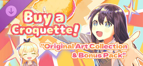Buy a Croquette! - Original Art Collection & Bonus Pack