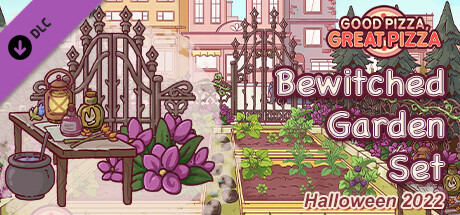 Good Pizza, Great Pizza - Bewitched Garden Set - Halloween 2022 banner image