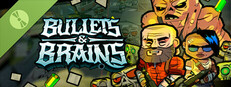 Bullets & Brains Demo