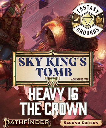 Fantasy Grounds - Pathfinder 2 RPG - Sky King's Tomb AP 3: Heavy is the Crown