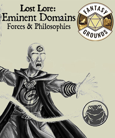 Fantasy Grounds - Lost Lore: Eminent Domains: Forces & Philosophies