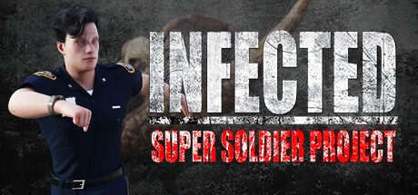 INFECTED - Super Soldier Project banner